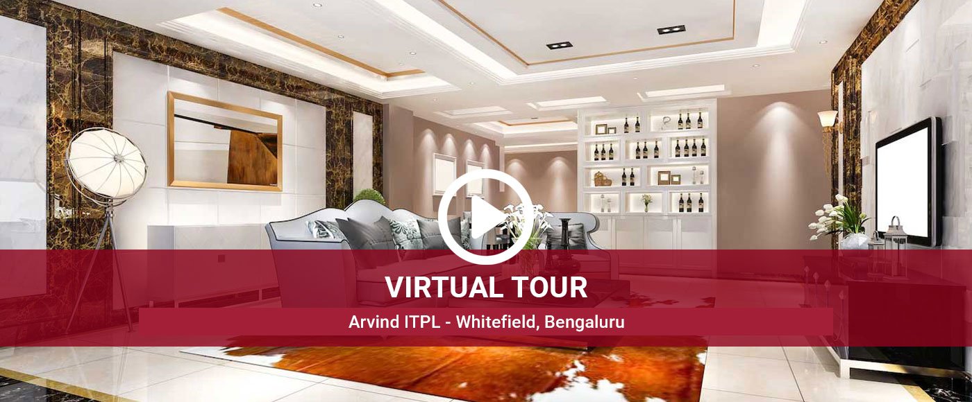 Arvind ITPL Virtual Site Visit